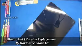 Honor Pad 8 || HEY-W09 || Display Replacement By || hardware phone bd