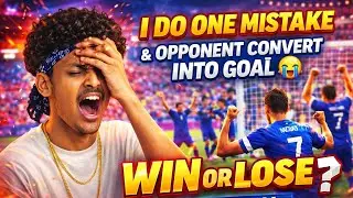 I Do One Mistake & Opponent Convert into Goal 😭 | Win or Lose ? | eFootball 