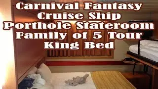 Carnival Fantasy Cruise Ship Porthole Stateroom Family of 5 Tour King Bed Setup