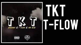 T-FLOW.     T.K.T