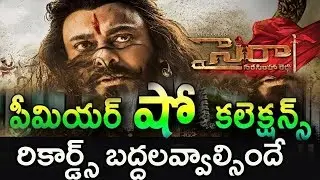 Sye Raa Narasimha Reddy Movie Overseas Premier Collections | Syeraa Premier Show Bookings |