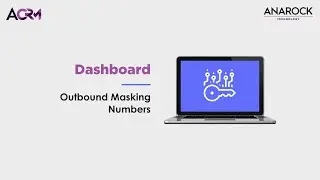 Dashboard Settings- Enabling Call Masking | ACRM by ANAROCK Technology