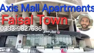 Axis Mall | Apartments | Shops | Faisal Town Islamabad | Explore with Farooq