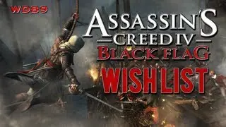 Assassin's Creed 4 Black Flag Wish List: Part 2 - Dedicated Servers