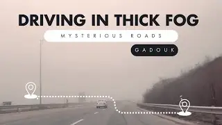 Driving Through a Foggy Dreaz | Gadouk Road with Ambient Techno | رانندگی در مهِ گَدوک با موسیقی