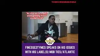 #Finesse2tymes slams his record labels Mob Ties & Atlantic #thriveindie #recordlabel #musicindustry