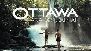OTTAWA - THE CAPITAL OF ADVENTURES
