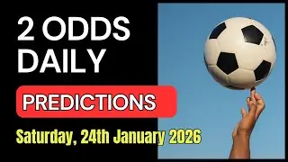 2 ODDS Daily Predictions | Rollover Football Betting Tips | 24th January 2026