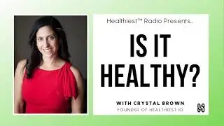 Episode 4: Is it Healthy? Wean Green