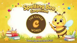 Spelling Bee  Competition &ndash; Letter C Words | Fun Learning Game for Kids