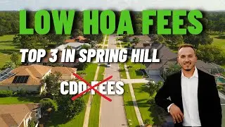 3 Communities with LOW HOA Fees & NO CDD | Spring Hill, Florida