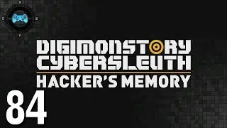 Finale - Digimon Story Cyber Sleuth: Hackers Memory #84 [Blind Let's Play, Playthrough]