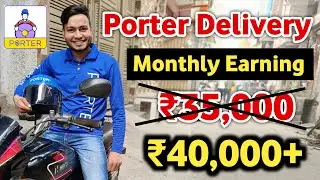 Porter Challenge Final Earning 🤑 ₹35,000❌ ₹40,000+ 😲 कमाई की // Porter Delivery Partner