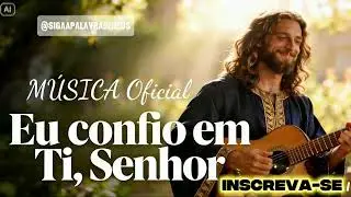 🕊️ Eu Confio Em Ti, Senhor - M&Uacute;SICA NOVA  ( Louvor e Adora&ccedil;&atilde;o ) #adora&ccedil;&atilde;o #musica #m&uacute;sicacrist&atilde;