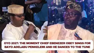 Oyo 2027: The moment Chief Ebenezer Obey sings for Bayo Adelabu Penkelemi and he dances to the tune