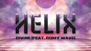 Helix feat. Romy Wave - Divine [Fusion 396]