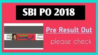 SBI PO PRE RESULT 2018 OUT