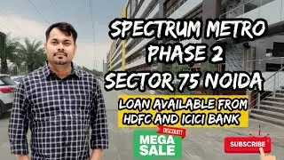 Spectrum Metro Phase 2 Sector 75 Noida Construction Update | Spectrum Metro Mall | ☎️: 9911668551