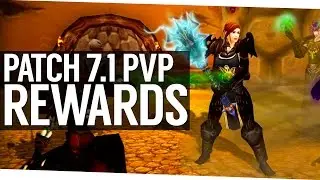 The Awesome 7.1 PvP Reward Buffs - World of Warcraft Legion