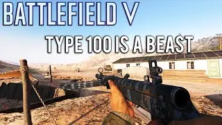 Battlefield V - Type 100 Is A Beast