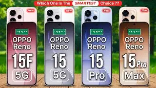 Oppo Reno 15 Pro Max Vs Oppo Reno 15 Pro Vs Oppo Reno 15 Vs Oppo Reno 15 F | Which One is the Best ?