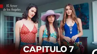 El Amor de los &Aacute;ngeles Cap&iacute;tulo 7 (Doblado en Espa&ntilde;ol)