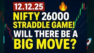 12.12.25 🔥 NIFTY 26000 STRADDLE GAME! நாளை BIG MOVE வருமா?  🔥 #niftyprediction #optionchainanalysis