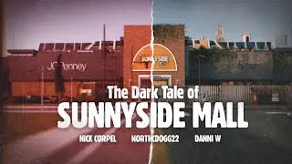 The Dark Tale of Sunnyside Mall || Fictional Horror Documentary