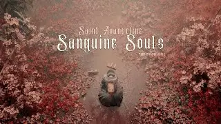 (thaisub) Sanguine Souls - Saint Avangeline