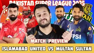 ISLAMABAD UNITED vs MULTAN SULTAN match preview | PSL 2025