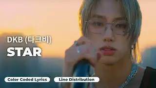 DKB (다크비) - Star [Color Coded Lyrics | Line Distribution (ENG/ROM/HAN)]
