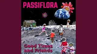 Good Times and Friends