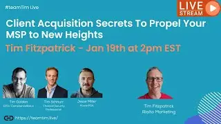 Client Acquisition Secrets To Propel Your MSP to New Heights