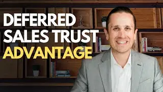 ADVANTAGES of Deferred Sales Trust