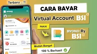 ✅ Simpel ! Cara Bayar Virtual Account BSI Lewat Byond By BSI