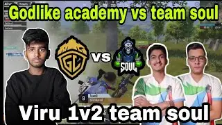 Godlike academy vs Team soul in OR championship final match | viru 1v2 team soul