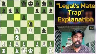 Legal's Mate Trap -Explanation |Opening Chess Trap | Tamili Chess