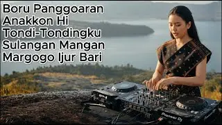 DJ BATAK TERBARU - BORU PANGGOARAN X ANAKKON HI DO HAMORAON DI AU REMIX - FULL BASS