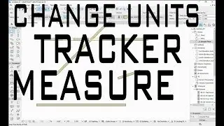ArchiCAD tutorial - 4 - Tracker, Change Working Units, Measure tool