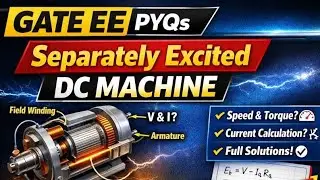PYQ GATE 2026 | Separately excited Dc Machine| #iit #iitdelhi #machine #dcmotor #dcgenerator 