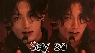 BTS JUNGKOOK FMV~ Say So🔥