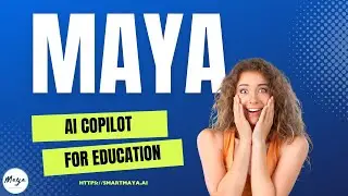 Unlock the Future of Learning with Maya: The Ultimate AI Co-Pilot for Education!