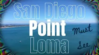 San Diego / Point Loma  🌊