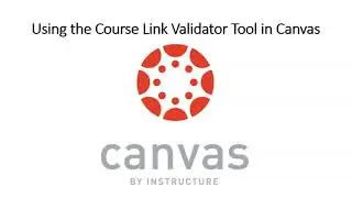 Tech Tip Tuesday - Using the Course Link Validator Tool in Canvas