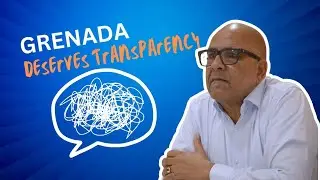Grenada Deserves Answers: Transparency and Democracy in Question