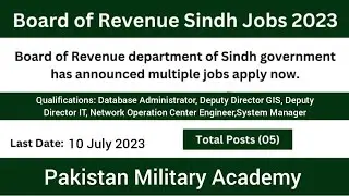 Board of Revenue Sindh jobs 2023 | Sindh Board Of Revenue jobs | Pakistan Military Academy