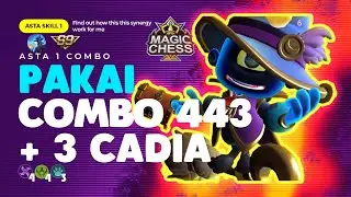 The new meta Asta 1 combo 443 best synergi magic chess