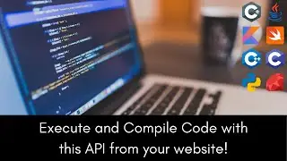 Compile and Execute Code from your website for FREE using this API | CodeX API