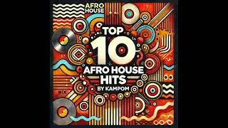 AFRO HOUSE MIX 2024 | BEST AFRO HOUSE HITS | By KampoM | Anouket, RAFFA GUIDO, Nitefreak