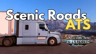 The MOST Scenic Roads in American Truck Simulator